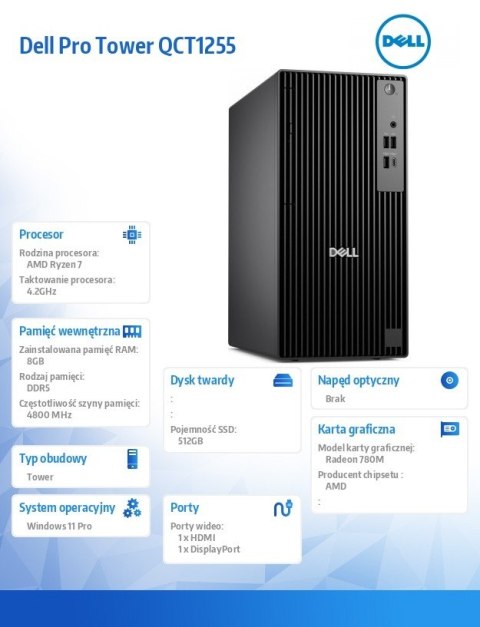 Komputer Dell Pro Tower QCT1255 W11Pro Ryzen 7 Pro 8700G/8GB/512GB SSD CL25/Integrated/Kb/Mouse/3YPS